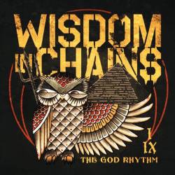 Wisdom In Chains : The God Rhythm